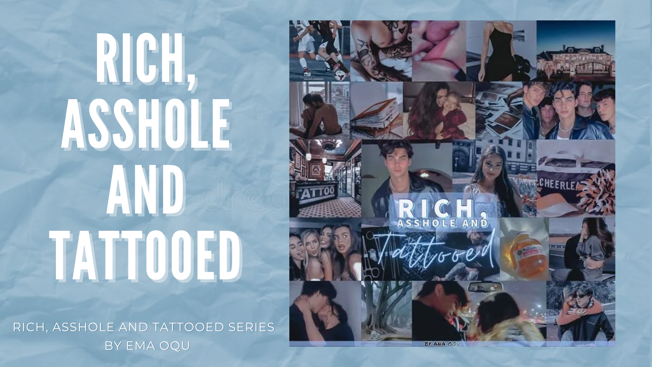 Rich, Asshole and Tattooed by Ema Oqu