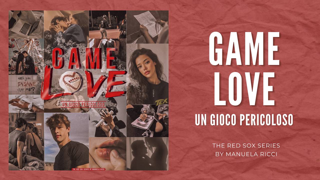 Game Love: Un gioco Pericoloso by Manuela Ricci