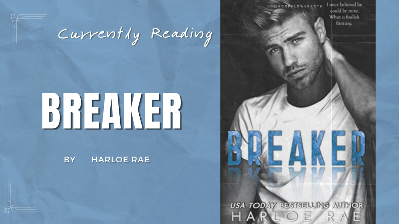 cr. | Breaker by Harloe Rae