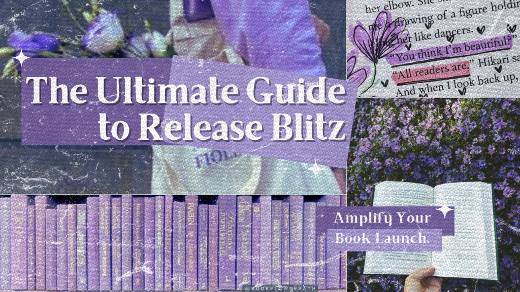 The Ultimate Guide to Release Blitz: Amplify Your Book&nbsp;Launch