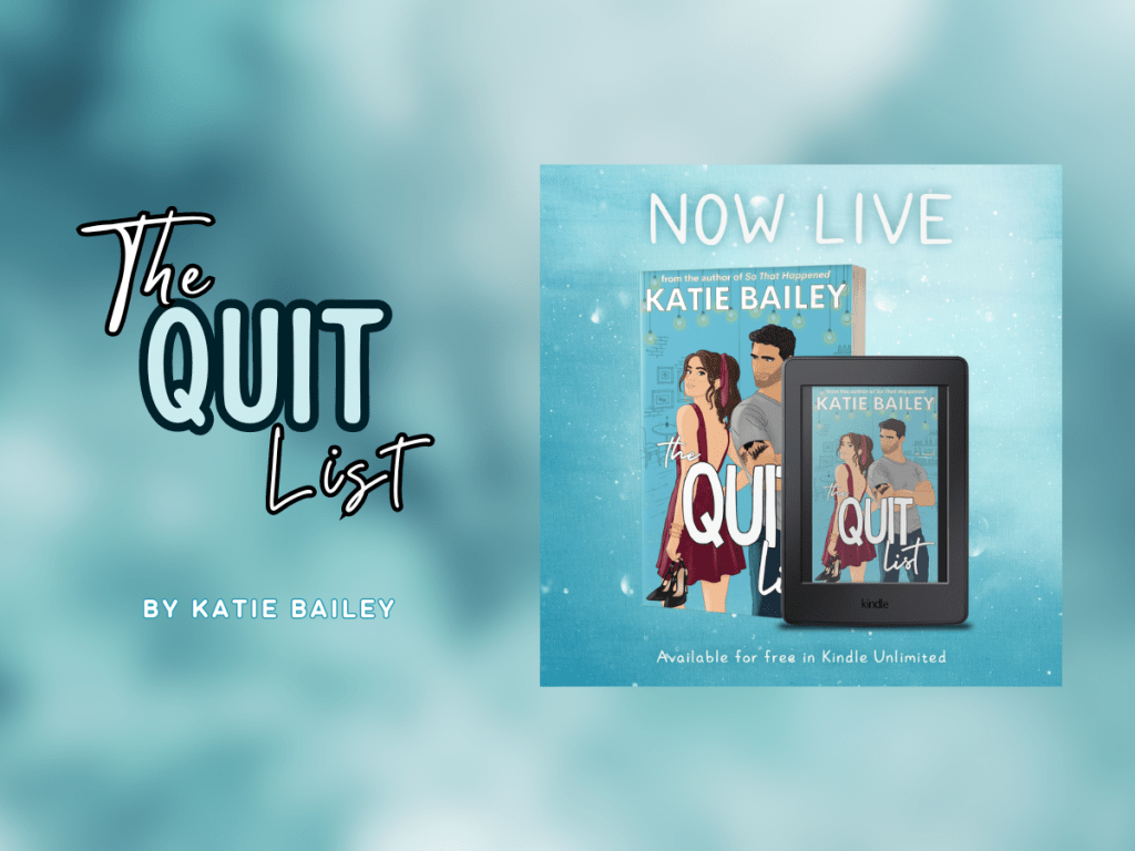 The Quit List by Katie Bailey | Out&nbsp;Now