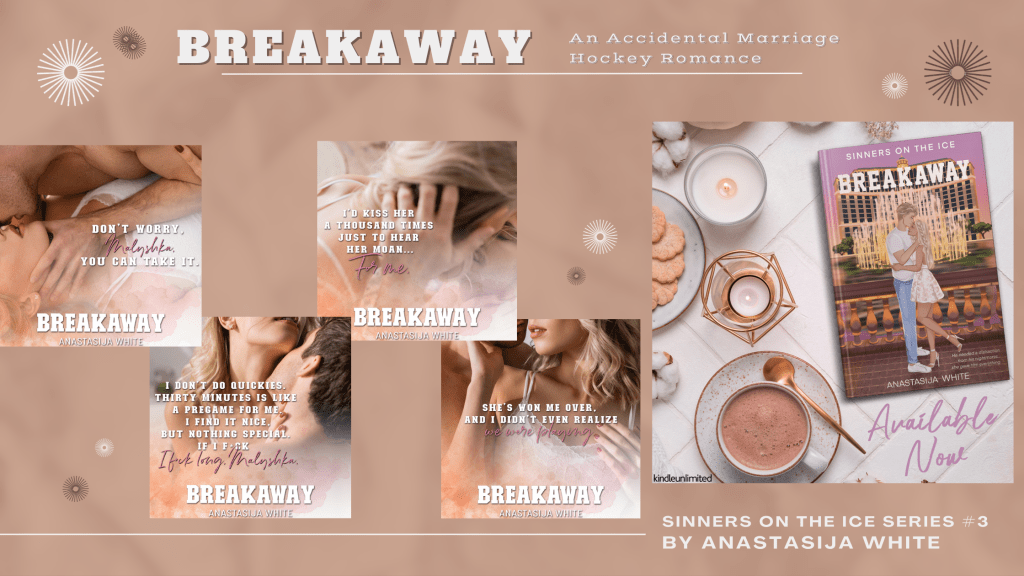 BREAKAWAY (Sinners on the Ice #3) by Anastasija White | Out&nbsp;Now!