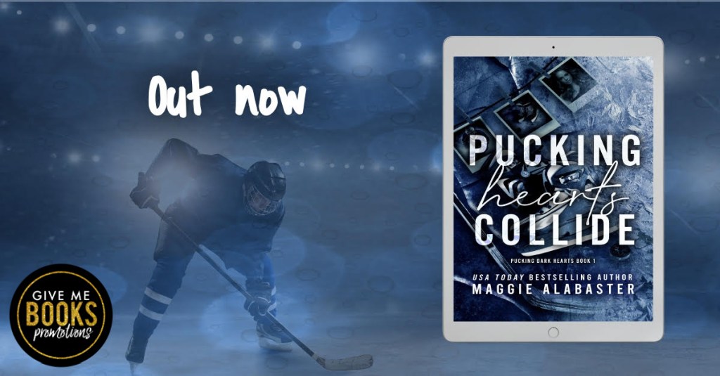 Pucking Hearts Collide (Pucking Dark Hearts Series #1) by Maggie Alabaster | Out&nbsp;Now!