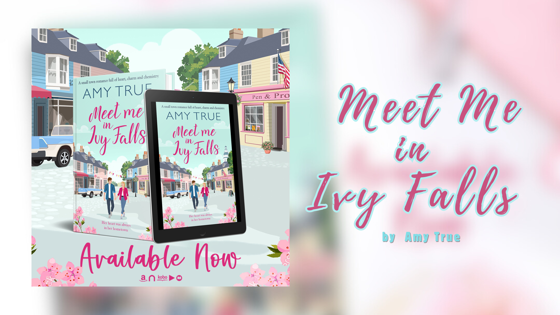 Meet Me In Ivy Falls by Amy True | Out Now!