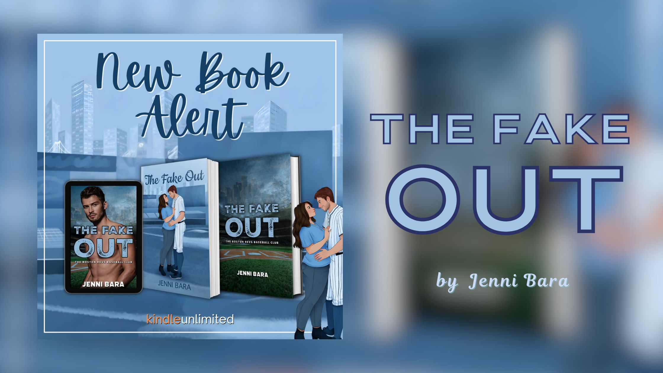 THE FAKE OUT by Jenni Bara | Release Blitz
