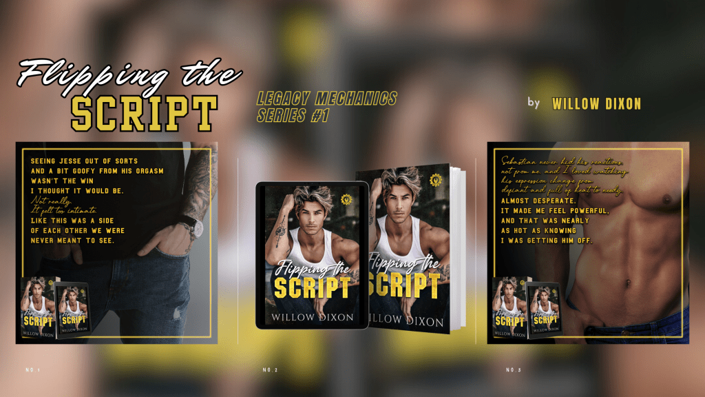 FLIPPING THE SCRIPT (Legacy Mechanics Series #1) by | Release&nbsp;Blitz