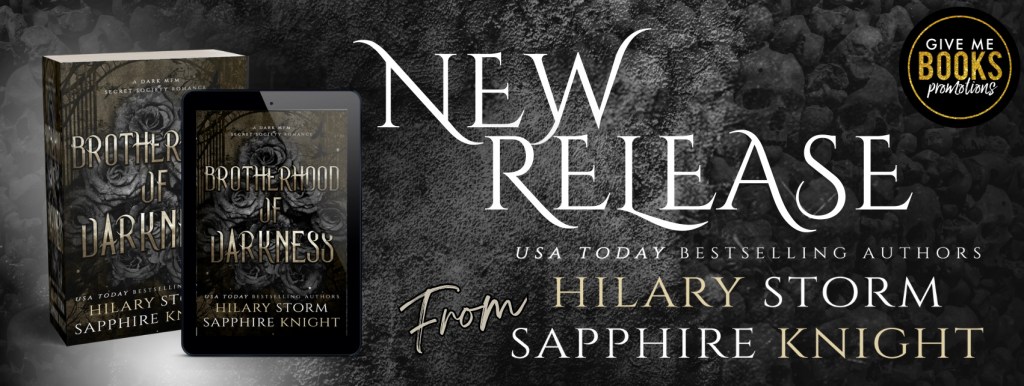 Brotherhood of Darkness by Hilary Storm & Sapphire Knight | Out&nbsp;Now!