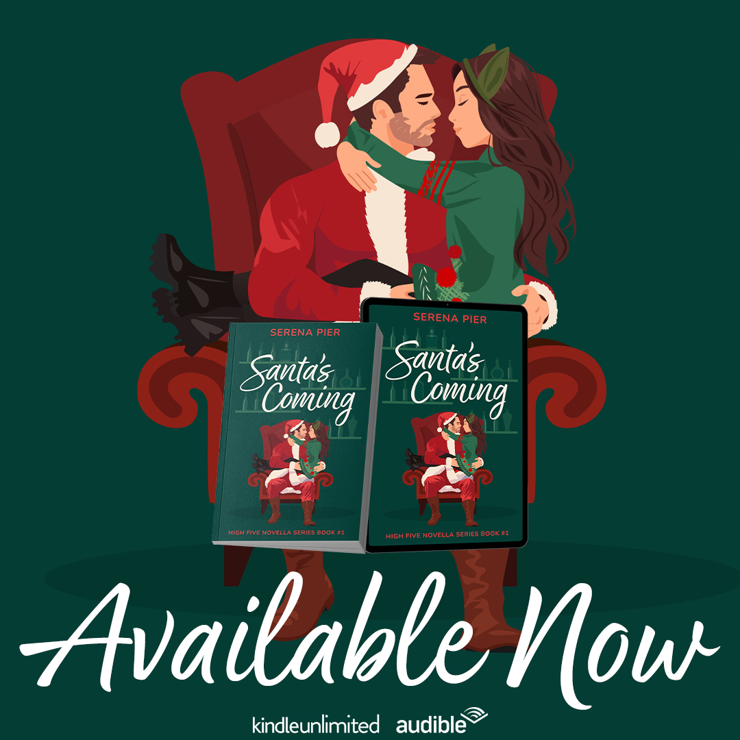 Santa’s Coming (High Five Novella #1) by Serena Pier | Now Live!