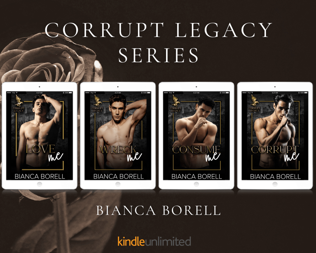 Corrupt Legacy Series by Bianca Borell | Out&nbsp;Now!