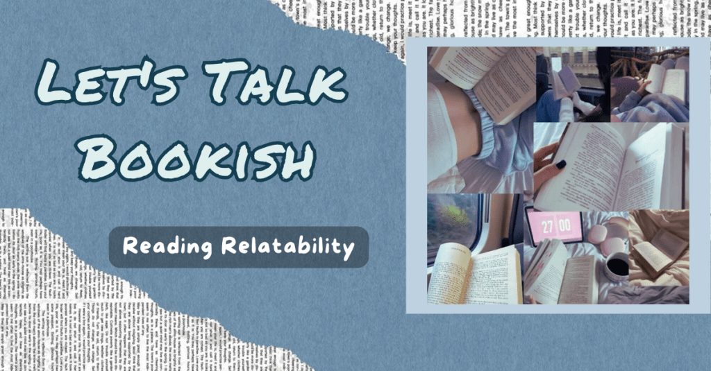Reading Relatability | Let’s Talk&nbsp;Bookish