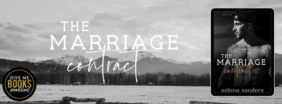 The Marriage Contract (Azure Ridge #2) by Selena Sanders | Release&nbsp;Blitz