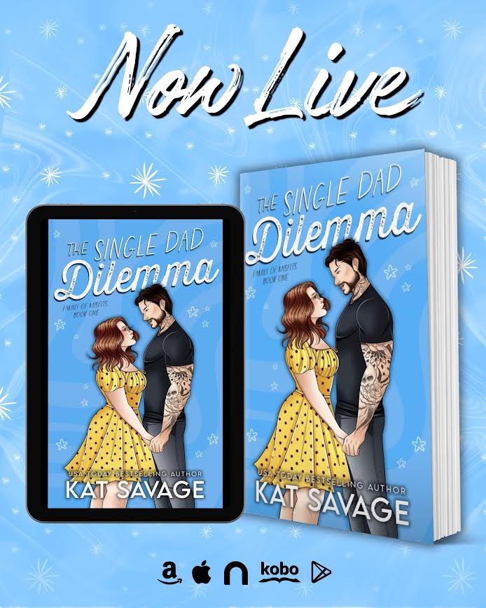 THE SINGLE DAD DILEMMA by Kat Savage | Release Blitz